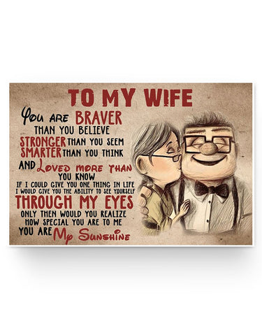 UP To My Wife You Are Braver Than You Believe Landscape Paper Poster No Frame 36x24 Poster